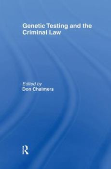 Hardcover Genetic Testing and the Criminal Law Book