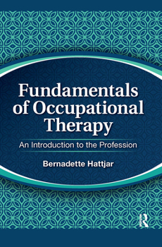 Hardcover Fundamentals of Occupational Therapy: An Introduction to the Profession Book