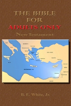 Paperback The Bible for Adults Only-New Testament Book