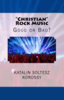 "Christian" Rock Music: Good or Bad?