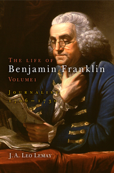 Hardcover The Life of Benjamin Franklin, Volume 1: Journalist, 176-173 Book