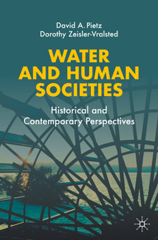 Paperback Water and Human Societies: Historical and Contemporary Perspectives Book