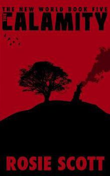 Paperback The Calamity: A Book of the New World Book