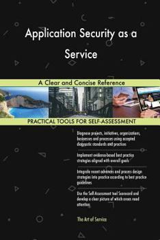 Paperback Application Security as a Service A Clear and Concise Reference Book