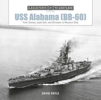 Hardcover USS Alabama (Bb-60): From Tarawa, Leyte Gulf, and Okinawa, to Museum Ship Book