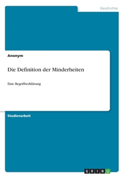Paperback Die Definition der Minderheiten: Eine Begriffserklärung [German] Book