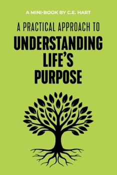 Paperback A Practical Approach to Understanding Life's Purpose Book