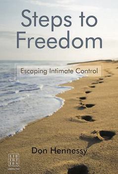 Paperback Steps to Freedom: Escaping Intimate Control Book