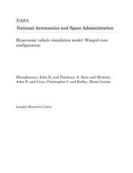 Paperback Hypersonic Vehicle Simulation Model: Winged-Cone Configuration Book