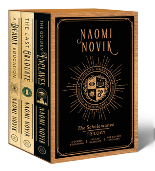 The Scholomance Trilogy Boxed Set: A Deadly Education, The Last Graduate, The Golden Enclaves