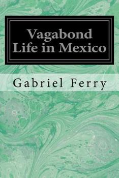 Paperback Vagabond Life in Mexico Book