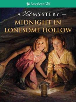 Midnight in Lonesome Hollow: A Kit Mystery - Book  of the American Girl: Kit