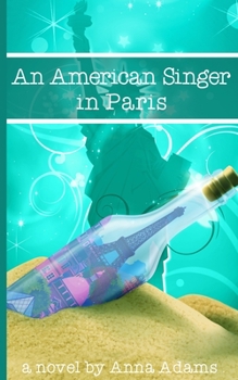 An American Singer in Paris - Book #2 of the American Girl in Paris