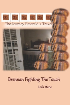 Paperback The Journey Emerald's Travels Brennan, Fighting The Touch Book