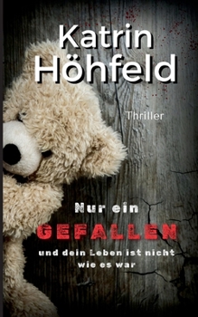 Paperback Nur ein Gefallen: und dein Leben ist nicht wie es war [German] Book