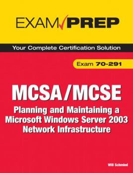 Paperback McSa/MCSE 70-291 Exam Prep: Implementing, Managing, and Maintaining a Microsoft Windows Server 2003 Network Infrastructure Book