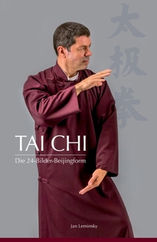 Paperback Tai Chi: Die 24-Bilder Beijingform [German] Book