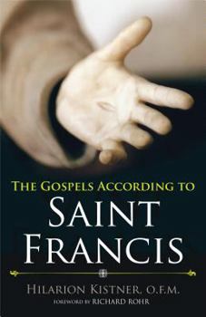 Paperback The Gospels According to Saint Francis Book