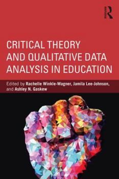 Paperback Critical Theory and Qualitative Data Analysis in Education Book