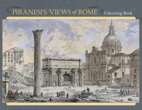 Hardcover Piranesi's Views of Rome Colouring Book