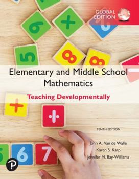 Paperback Elementary and Middle School Mathematics: Teaching Developmentally, Global Edition Book