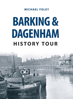 Paperback Barking & Dagenham History Tour Book