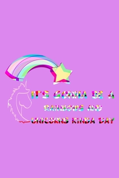 Paperback It's Gonna Be A Rainbows And Unicorns Kinda Day Rainbow: Shopping List Rule Book
