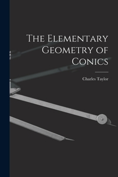 Paperback The Elementary Geometry of Conics Book