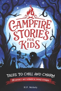 Paperback Campfire Stories for Kids: Tales to Chill and Charm Book