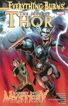 The Mighty Thor/Journey into Mystery: Everything Burns - Book #4 of the Mighty Thor (2011) (Collected Editions)