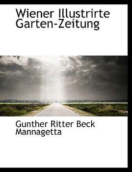 Paperback Wiener Illustrirte Garten-Zeitung [German] Book