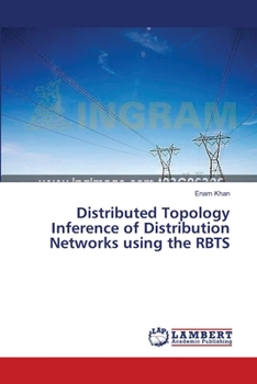 Paperback Distributed Topology Inference of Distribution Networks using the RBTS Book