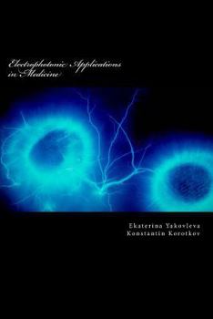 Paperback Electrophotonic Applications in Medicine: GDV Bioelectrography Book