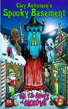 Spooky Basement 2: the 13 Creeps of Christmas
