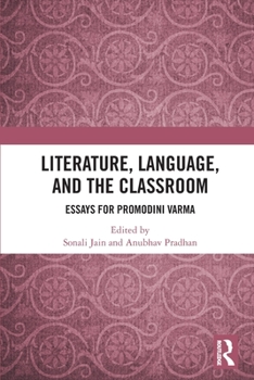 Paperback Literature, Language, and the Classroom: Essays for Promodini Varma Book