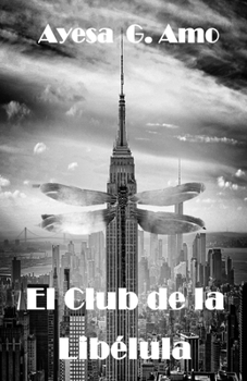 Paperback El Club de la Libélula [Spanish] Book