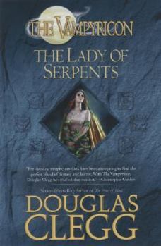 The Lady of Serpents (The Vampyricon, Book 2) - Book #2 of the Vampyricon