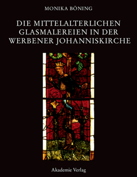 Hardcover Die mittelalterlichen Glasmalereien in der Werbener Johanniskirche [German] Book