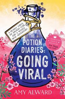 Going Viral - Book #3 of the Potion Diaries