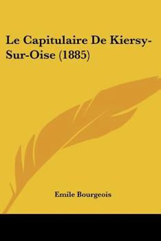 Paperback Le Capitulaire De Kiersy-Sur-Oise (1885) [French] Book