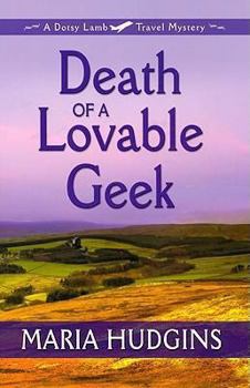 Death of a Lovable Geek: A Dotsy Lamb Travel Mystery (Five Star Mystery Series) - Book #2 of the Dotsy Lamb
