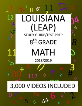Paperback 8th Grade LOUISIANA LEAP, 2019 MATH, Test Prep: : 8th Grade LOUISIANA EDUCATIONAL ASSESSMENT PROGRAM TEST 2019 MATH Test Prep/Study Guide Book