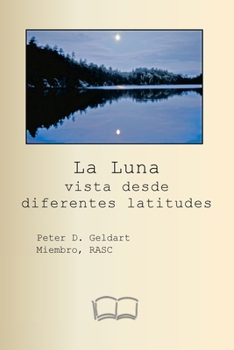 Paperback La Luna vista desde diferentes latitudes [Spanish] Book