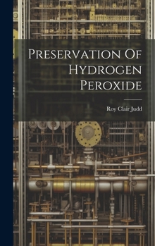 Hardcover Preservation Of Hydrogen Peroxide Book
