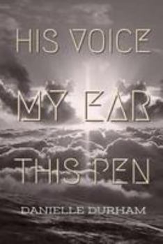 Paperback His Voice, My ear, This Pen Book