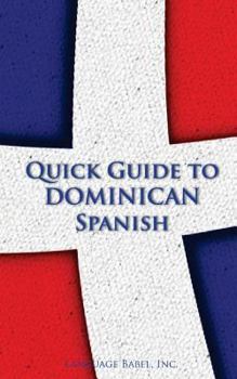 Paperback Quick Guide to Dominican Spanish Book