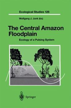 Paperback The Central Amazon Floodplain: Ecology of a Pulsing System Book