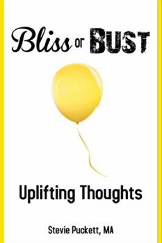 Paperback Bliss or Bust: Uplifting Thoughts Book
