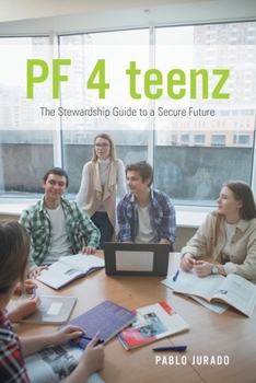 Paperback PF 4 teenz: The Stewardship Guide to a Secure Future Book