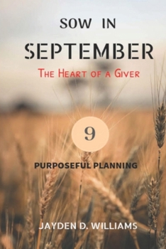 Paperback Sow in September: The Heart of A Giver Book